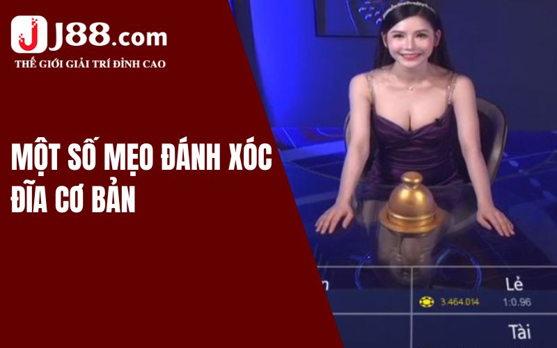 Lộ 7 Mẹo Đánh Xóc Đĩa J88 Bất Hủ Từ Cao Thủ Trong Giới 2 Mẹo đánh xóc đĩa bất hủ từ cao thủ