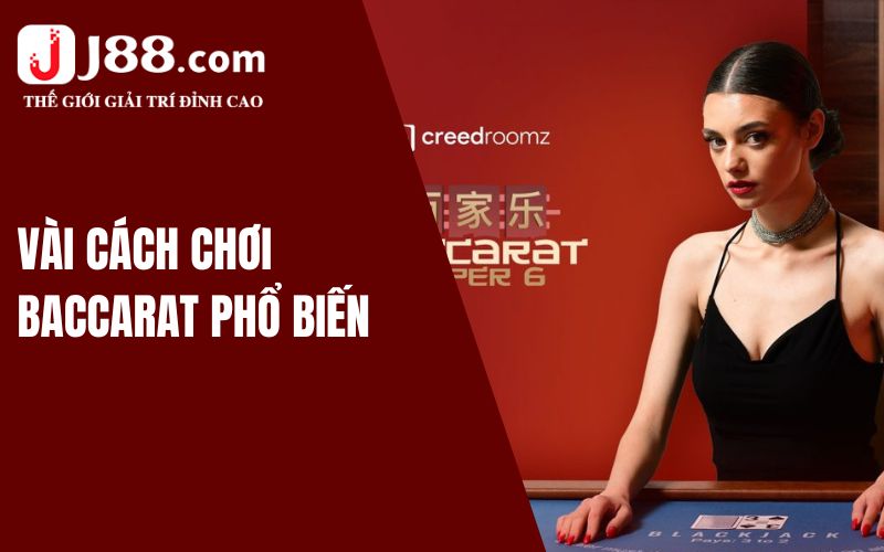 Cách Chơi Baccarat - Hướng Dẫn Cho Người Mới Nhập Môn 3 Mẹo chơi Baccarat thắng lớn không phải ai cũng biết